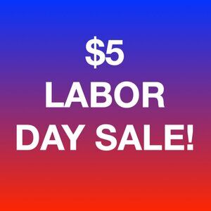 ☀️ $5 LABOR DAY SALE! ☀️